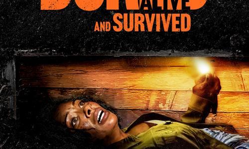 Buried Alive And Survived poster
