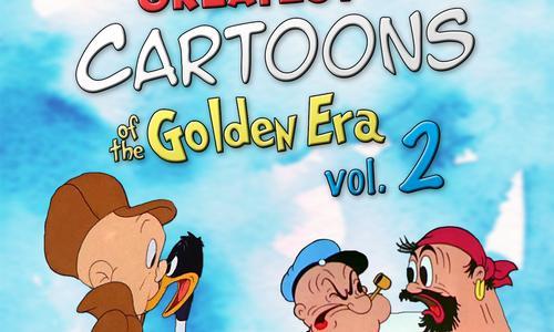 Greatest Cartoons of the Golden Era Vol 2 poster