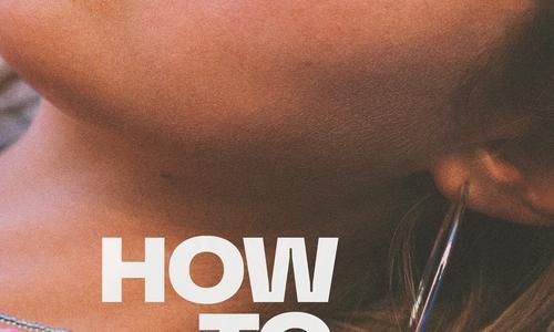 How to Have Sex poster