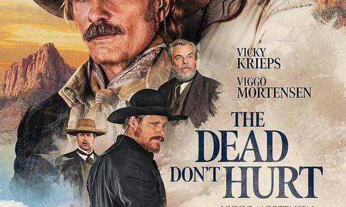 The Dead Don't Hurt poster